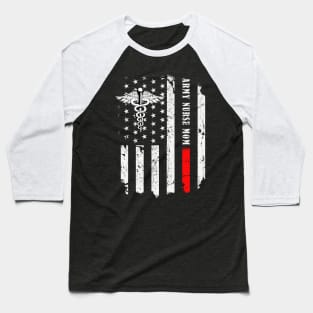 Army Nurse Mom American Flag Baseball T-Shirt